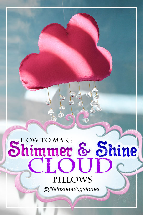 How to Make Shimmer and Shine Gemstone Cloud Pillows